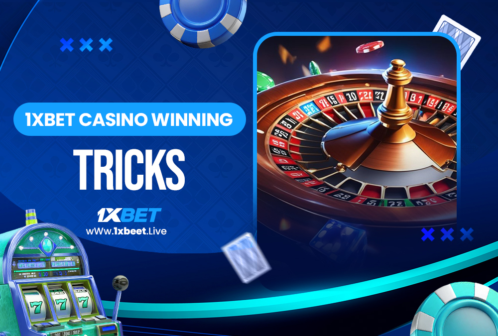 1xbet casino winning tricks